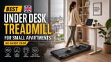 Best Under Desk Treadmill for Small Apartments UK (2026) – Quiet & Compact Walking Pads